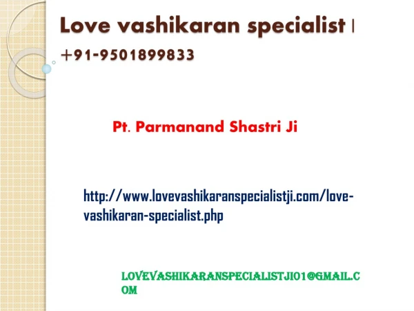 Use Love Vashikaran Specialist To Make Someone Fall In Love With You : Call 919501899833