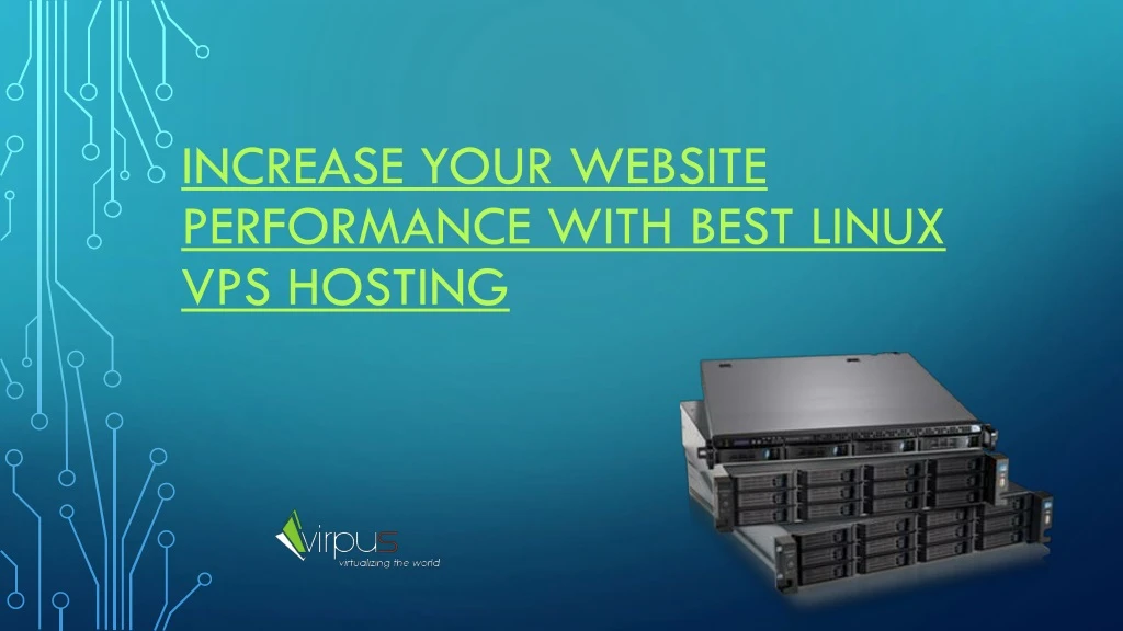 increase your website performance with best linux vps hosting