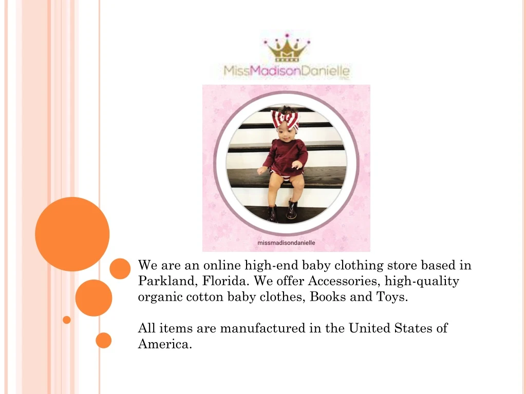 we are an online high end baby clothing store