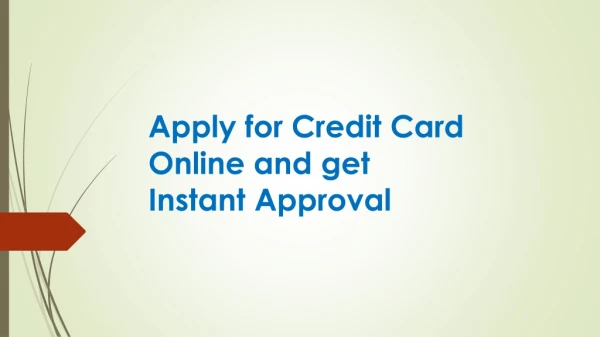 Apply for Credit Card Online and get Instant Approval