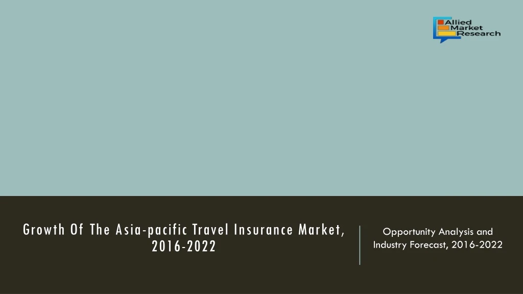 growth of the asia pacific travel insurance