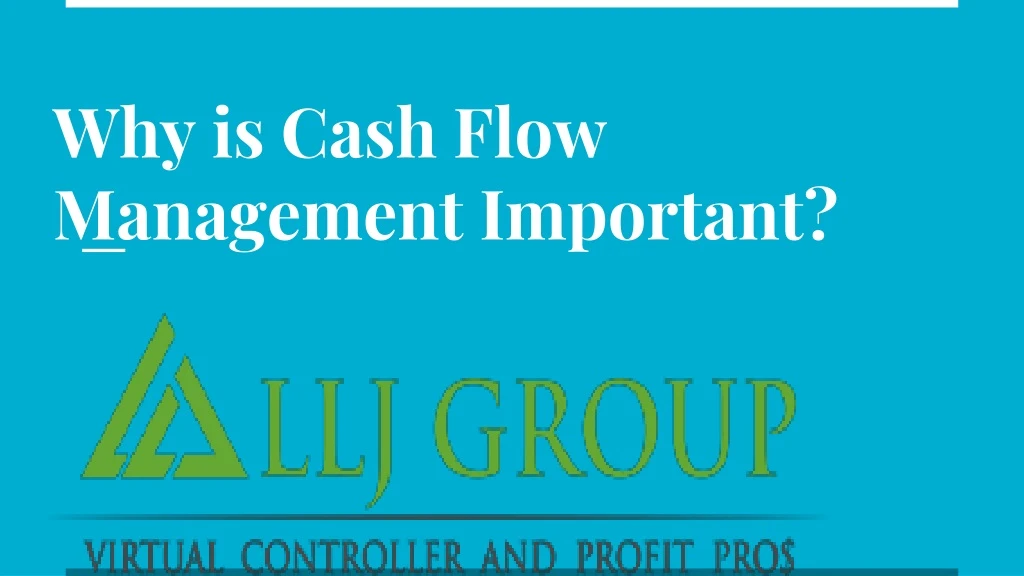 why is cash flow management important
