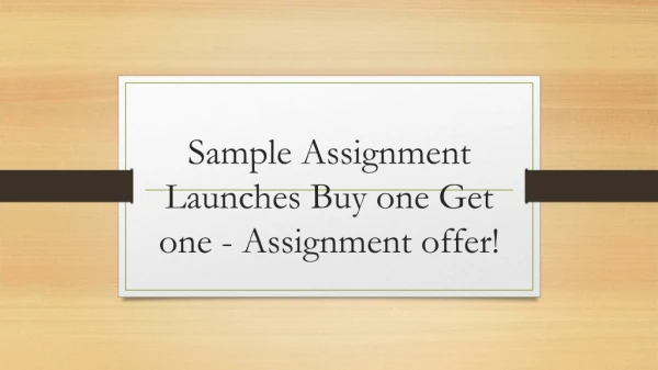 Sample Assignment Launches Buy 1 get 1 Assignment Offers