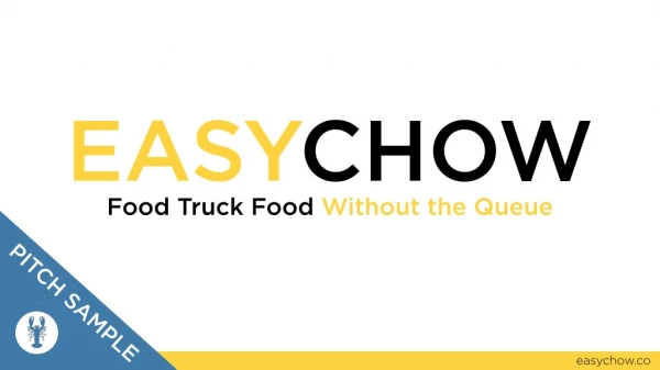 Sample Pitch - EasyChow