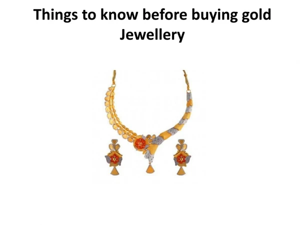 Things to know before buying gold Jewellery