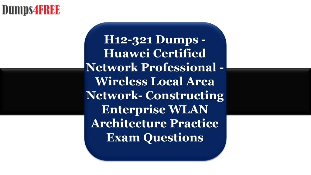 h12 321 dumps huawei certified network