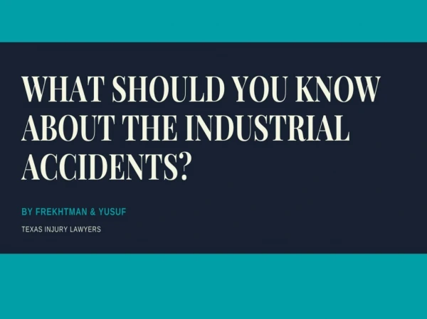 Why You Should Hire an Industrial Accident Attorneys in Texas