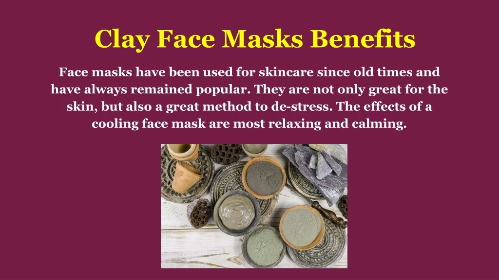clay face masks benefits