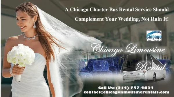 A Chicago Charter Bus Rental Service Should Complement Your Wedding, Not Ruin It!