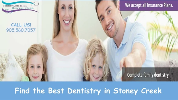 Need the best dentistry on the mountain Hamilton