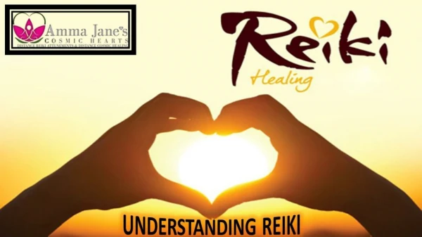 UNDERSTANDING REIKI