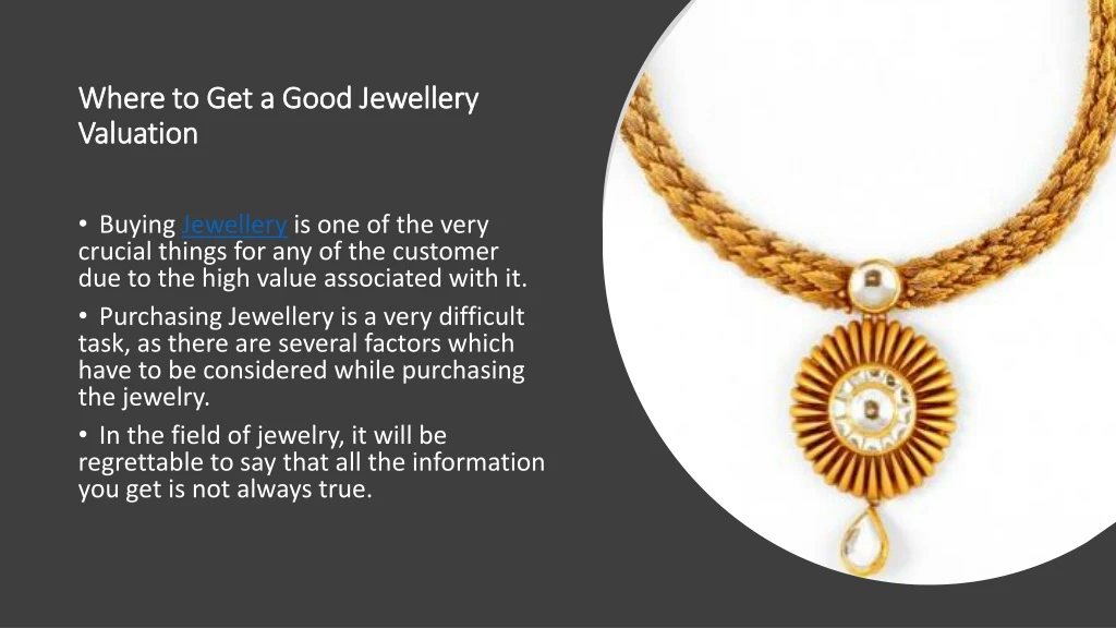 where to get a good jewellery valuation