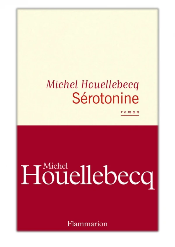 [PDF] Free Download Sérotonine By Michel Houellebecq