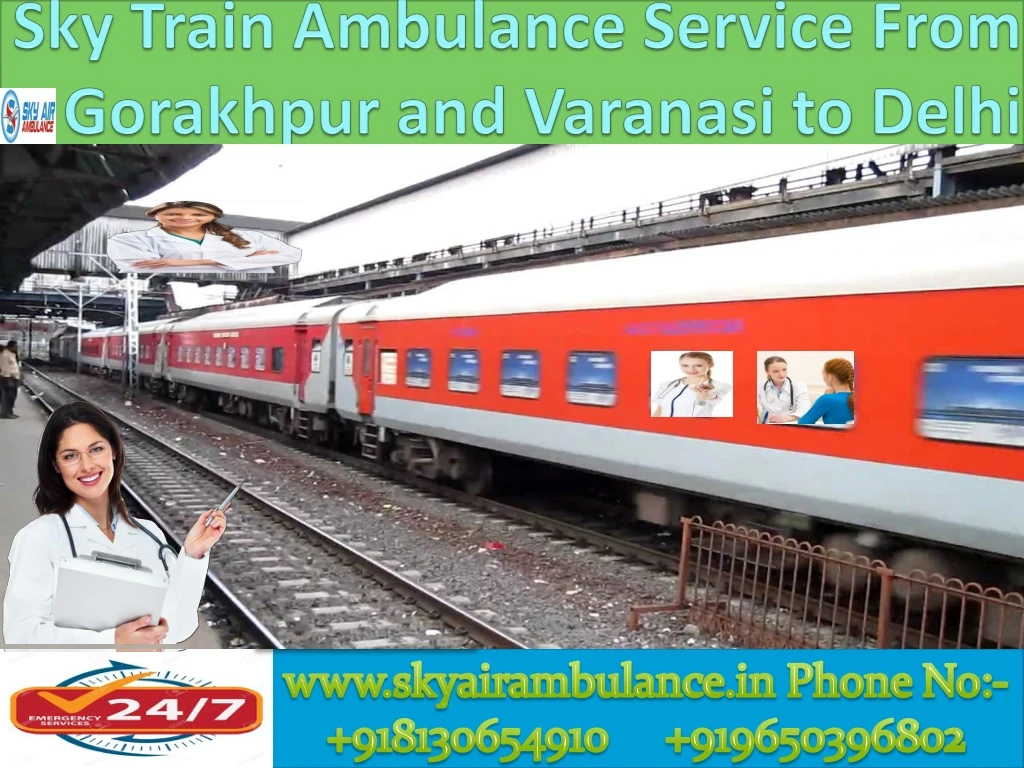 sky train ambulance service from gorakhpur and varanasi to delhi