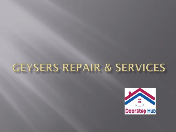 Geyser Service Near Me - Installations at Affordable Prices-Doorstep Hub