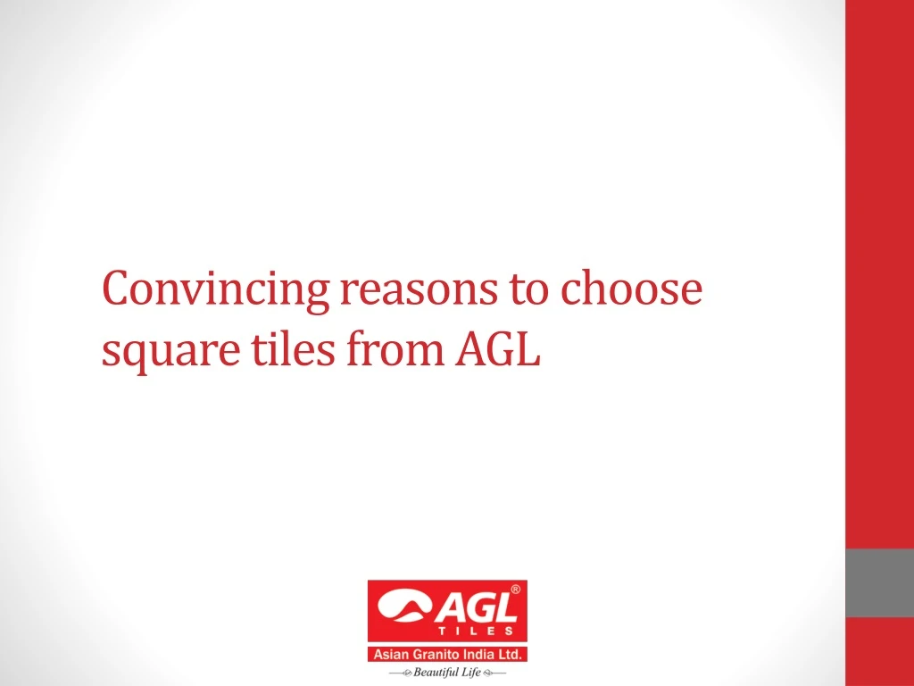 convincing reasons to choose square tiles from agl