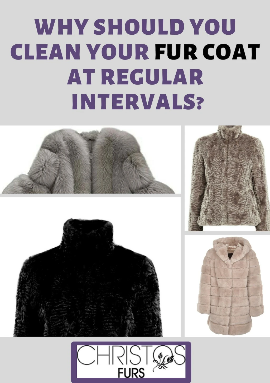why should you clean your fur coat at regular