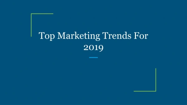 Top Marketing Trends For 2019