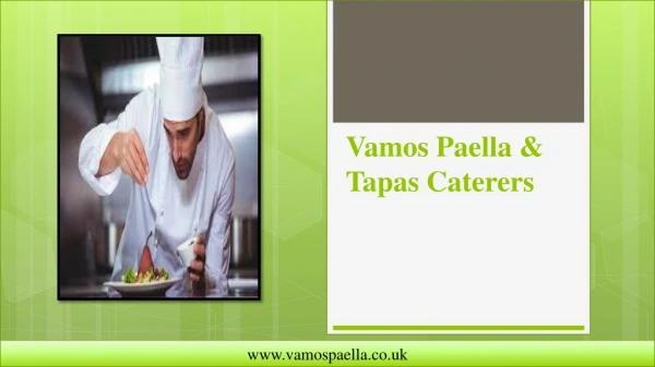 Great Ideas For Your Next Party By Vamos Paella & Tapas Caterers