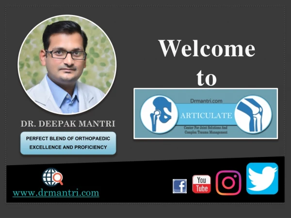 Dr. Deepak Mantri - Best knee replacement surgeon in Indore.