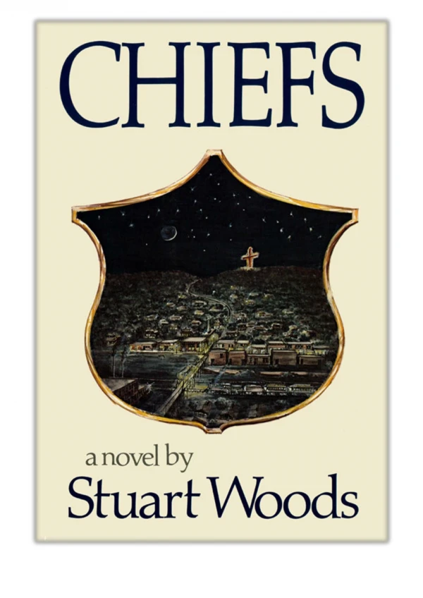 [PDF] Free Download Chiefs: A Novel (25th Anniversary Edition) By Stuart Woods