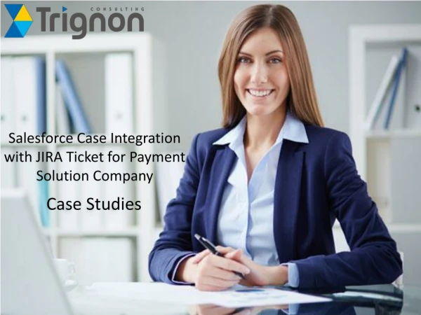 Salesforce Case Integration with JIRA Ticket for Payment Solution Company