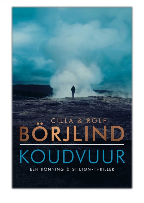 [PDF] Free Download Koudvuur By Cilla Börjlind & Rolf Börjlind