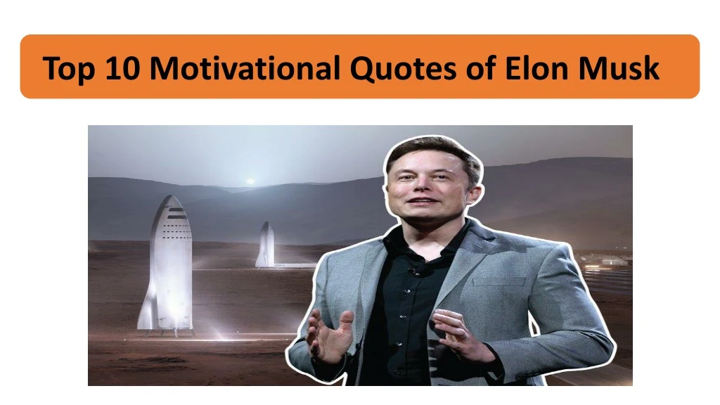 top 10 motivational quotes of elon musk