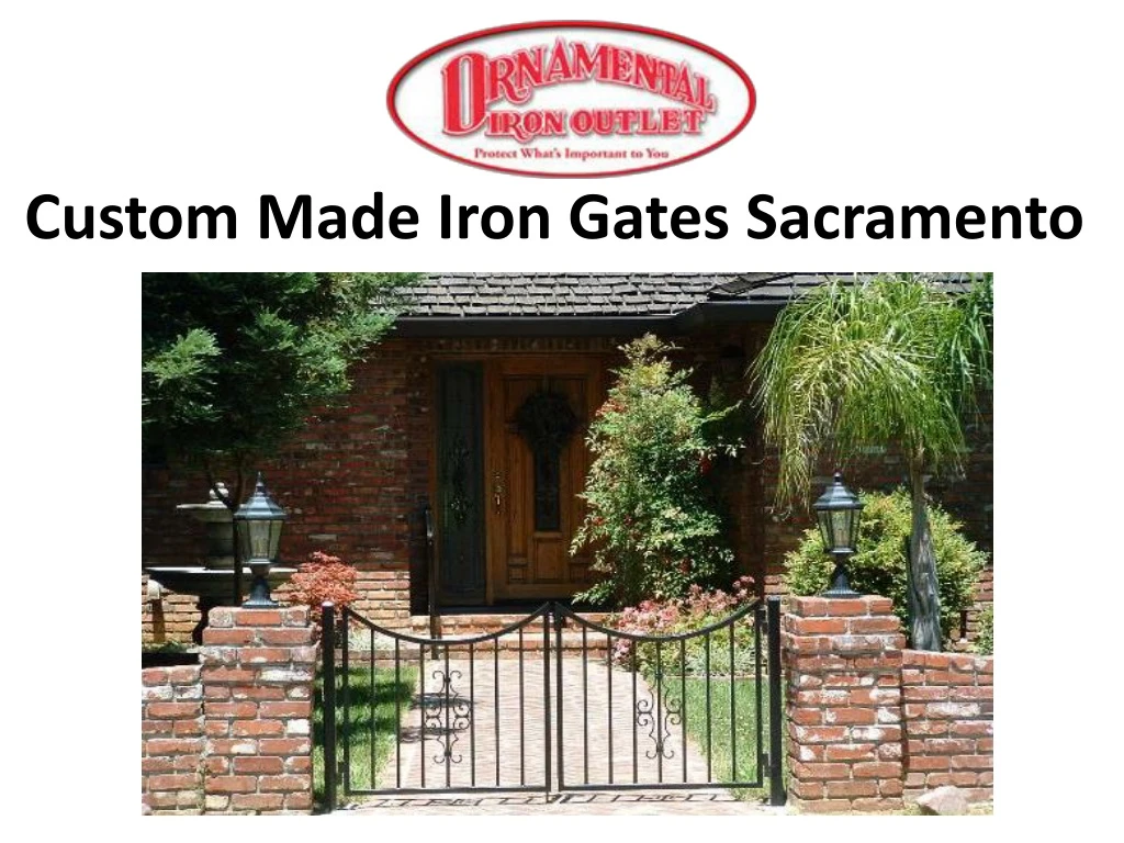 custom made iron gates sacramento
