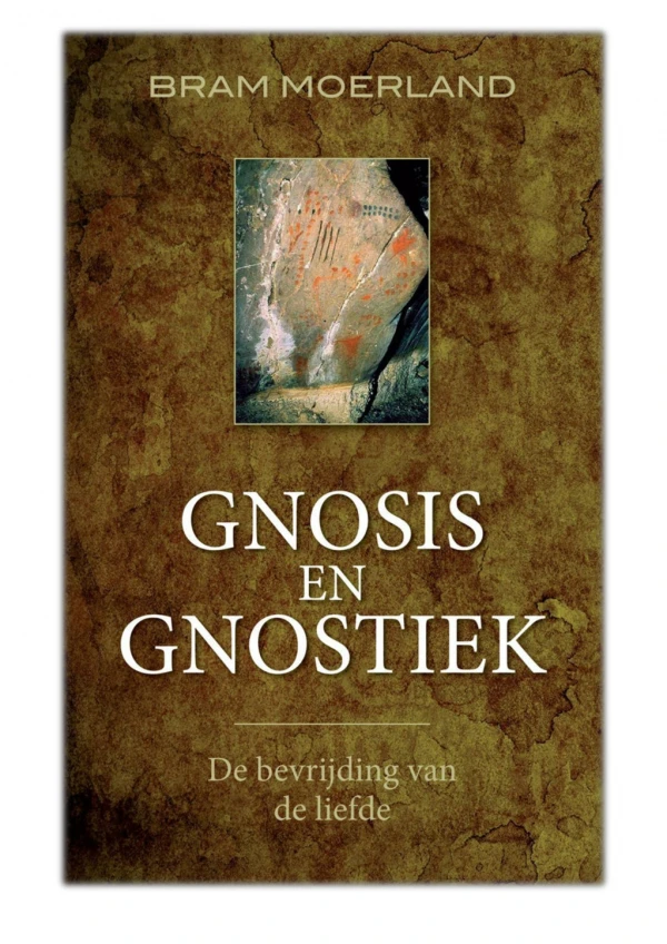 [PDF] Free Download Gnosis en gnostiek By Bram Moerland