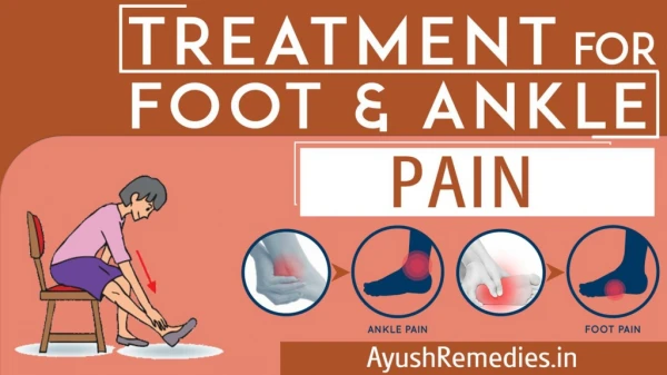 Best Ayurvedic Treatment for Foot and Ankle Pain in India