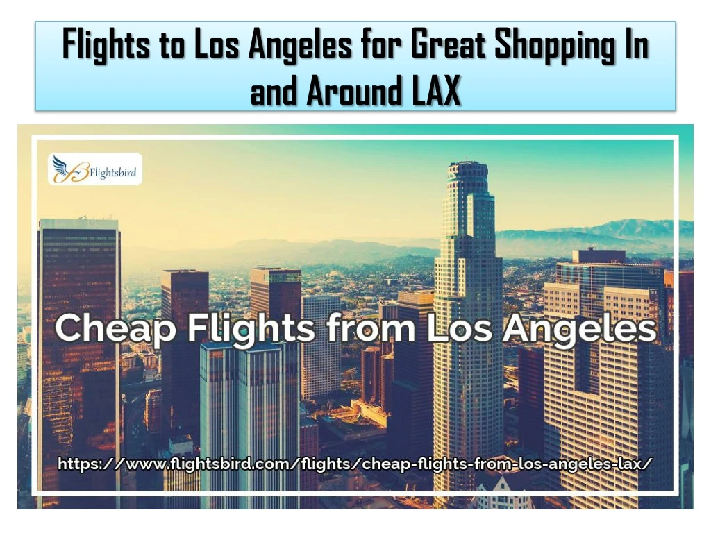 flights to los angeles for great shopping in and around lax