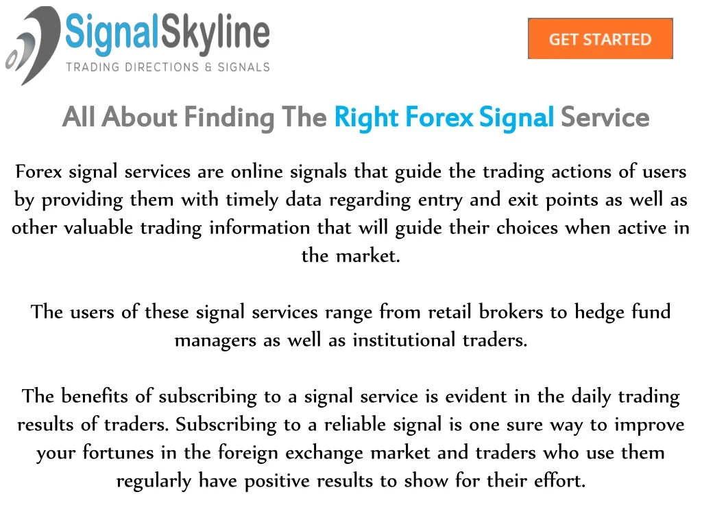 all about finding the right forex signal service
