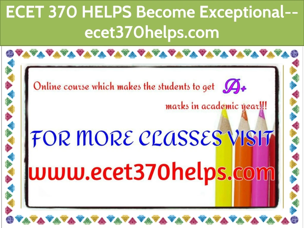 ecet 370 helps become exceptional ecet370helps com