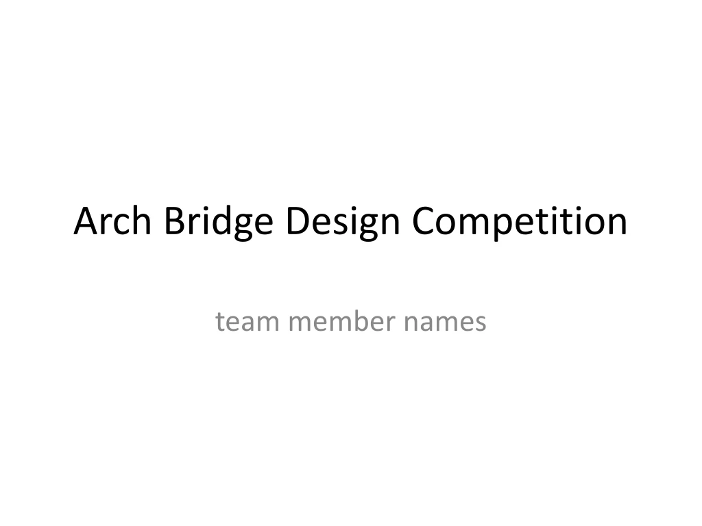 arch bridge design competition