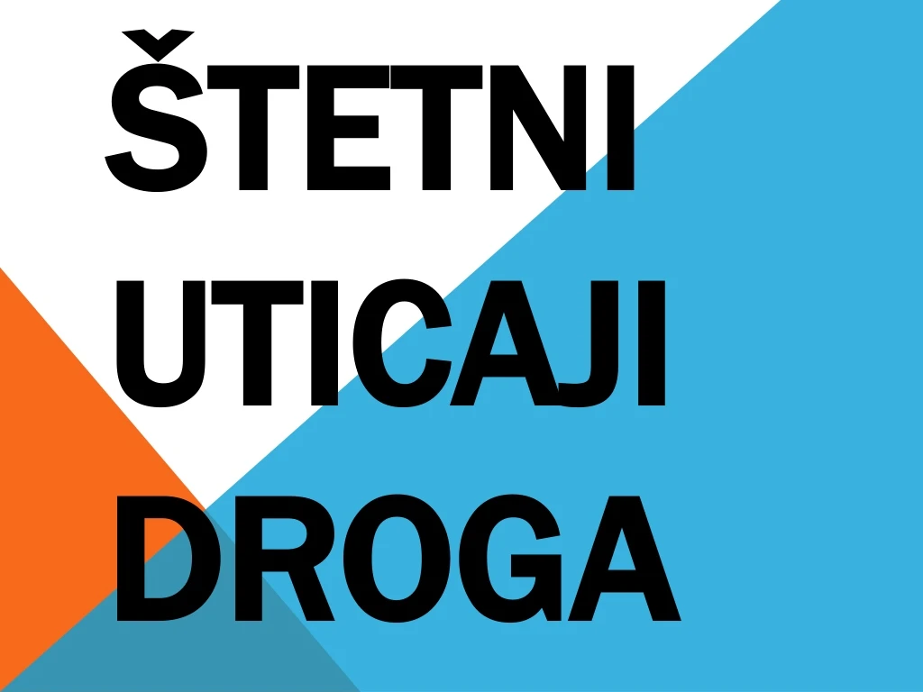 tetni uticaji droga