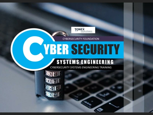 Cybersecurity Systems Engineering : Tonex Training