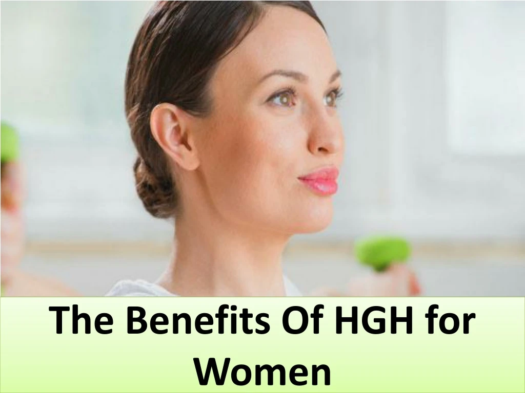 the benefits of hgh for women