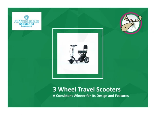 3 Wheel Travel Scooters - A Consistent Winner for Its Design and Features
