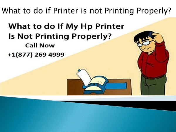 What to do if Printer is not Printing Properly