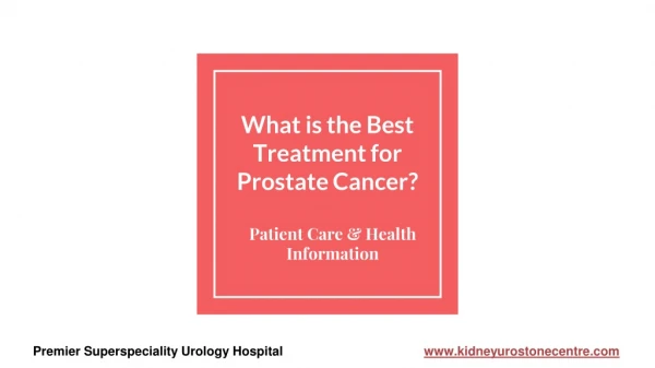 What is the best treatment for prostate cancer?