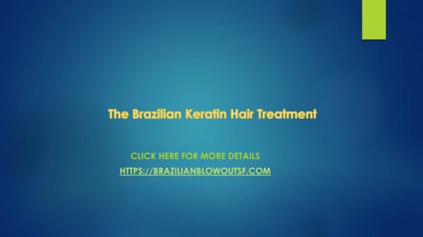 The Brazilian Keratin Hair Treatment
