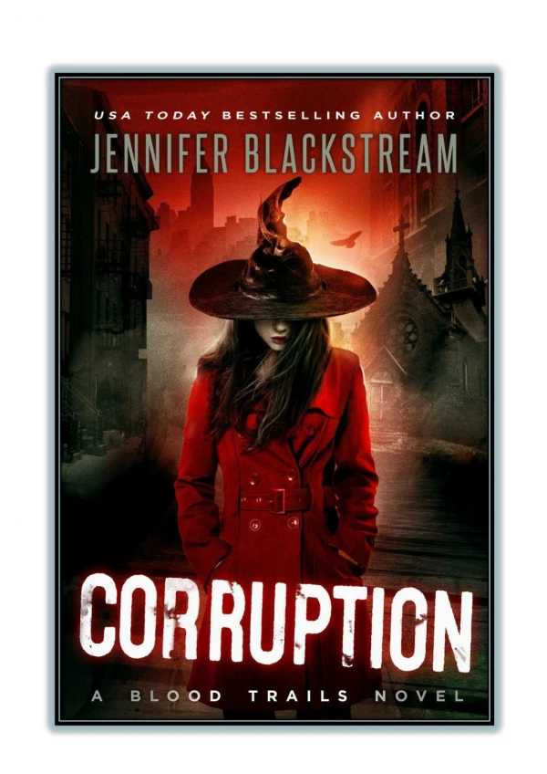 [PDF] Free Download and Read Online Corruption By Jennifer Blackstream