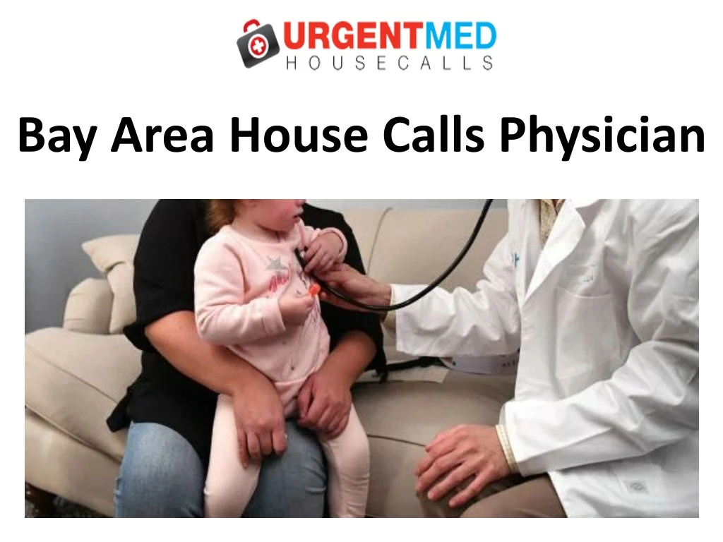 bay area house calls physician