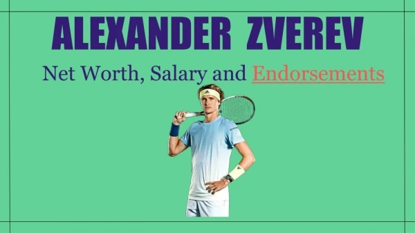 Alexander Zverev Net Worth, Salary and Endorsements