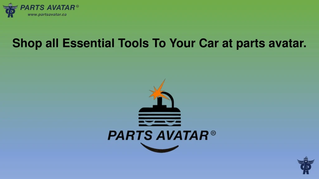 shop all essential tools to your car at parts
