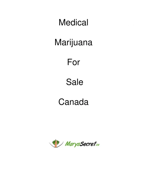 Medical Marijuana For Sale Canada - Marys Secret