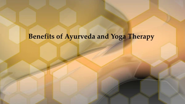 Benefits of Yoga and Ayurveda Therapy