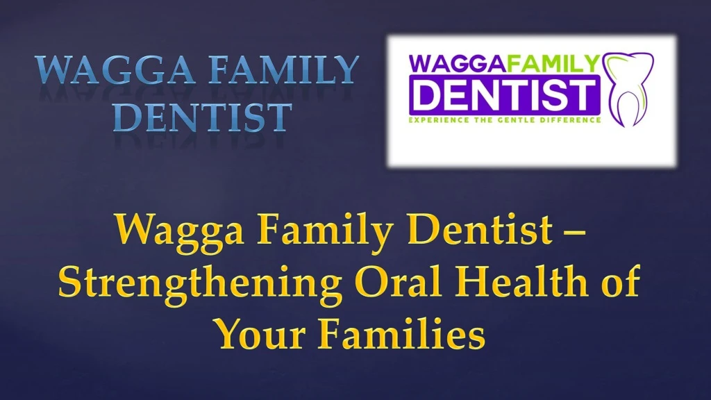 wagga family dentist