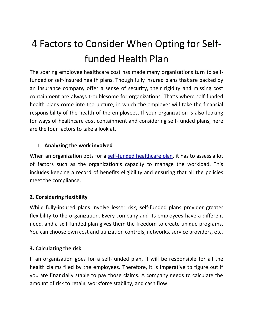 4 factors to consider when opting for self funded
